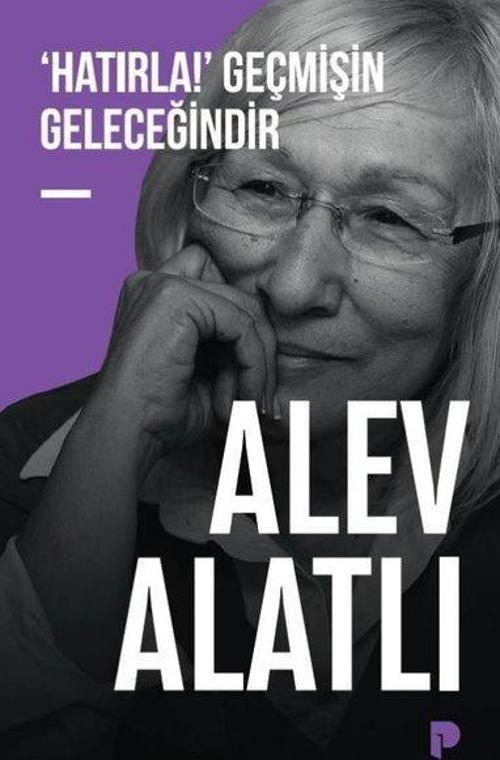 Hatırla! Geçmişin Geleceğinder