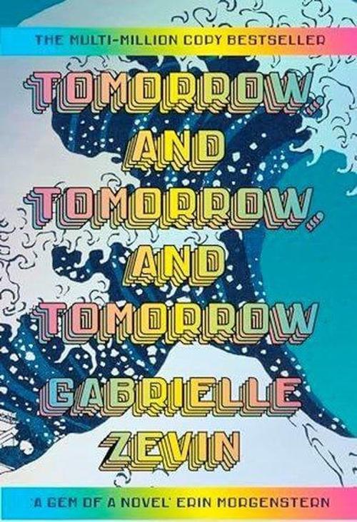 Tomorrow and Tomorrow and Tomorrow