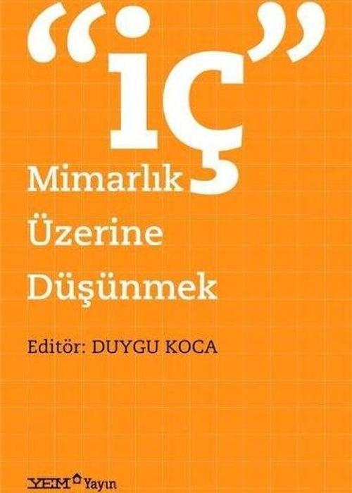 İç Mimarlık Üzerine Düşünmek