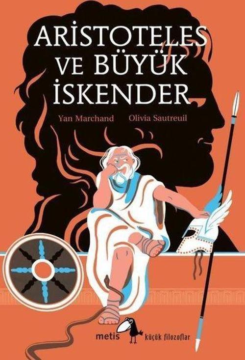 Aristoteles ve Büyük İskender - Küçük Filozoflar