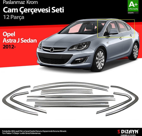 Opel Astra Uyumlu J Sedan Krom Cam Çerçeve Seti 12 Parça 2012 Üzeri (Bütün-Formlu)