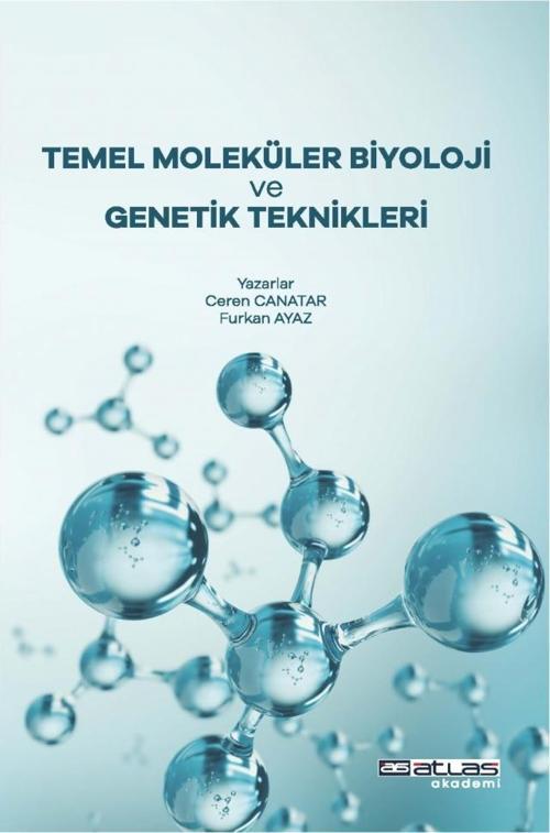 Atlas Akademi Temel Moleküler Biyoloji ve Genetik Teknikleri