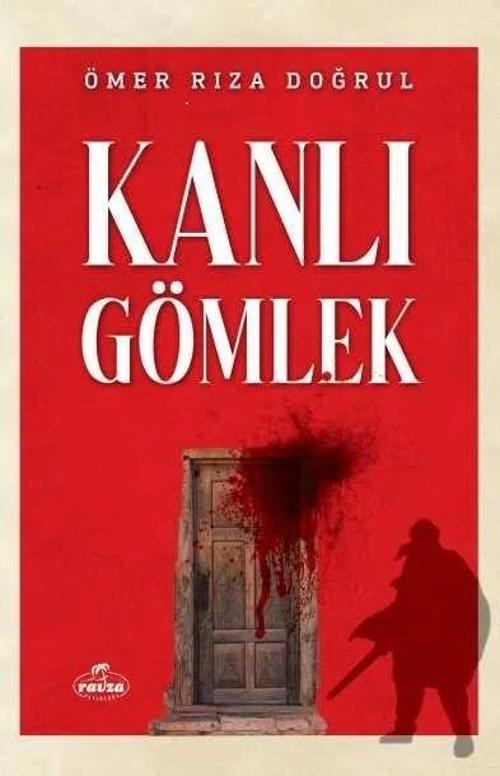 Ravza Yayınları Kanlı Gömlek