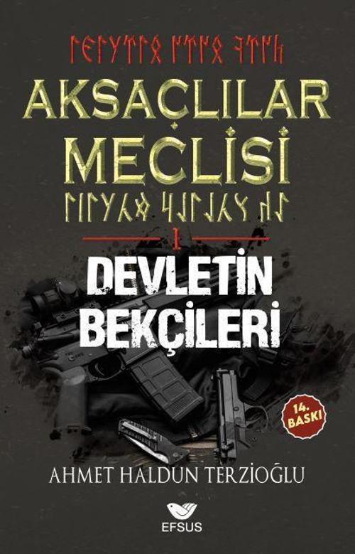 Aksaçlılar Meclisi 1 - Devletin Bekçileri