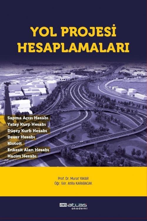 Atlas Akademi Yol Projesi Hesaplamaları