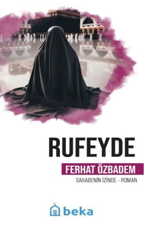Rufeyde Öncülerin İzinde