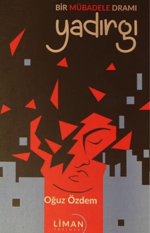 Bir Mübadele Dramı - Yadırgı