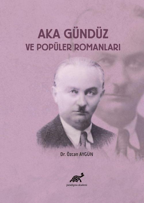 Aka Gündüz ve Popüler Romanları