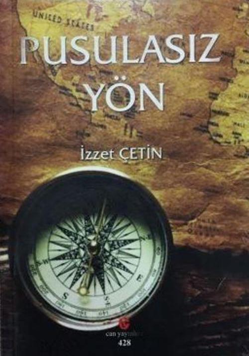 Can Yayınları (Ali Adil Atalay) Pusulasız Yön