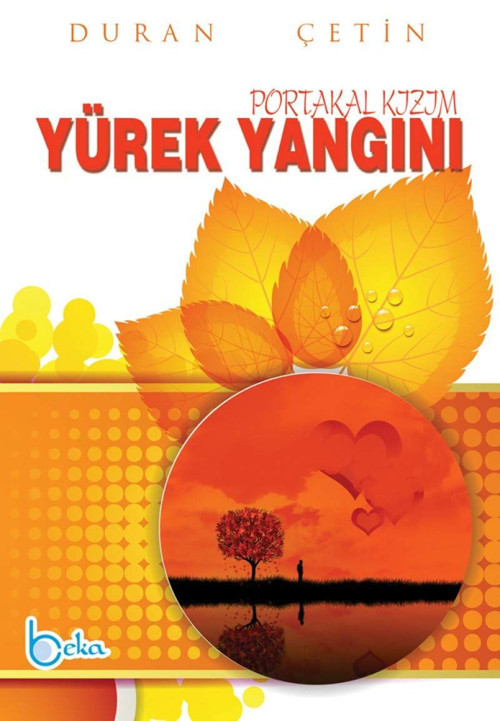 Yürek Yangını Portakal Kızım