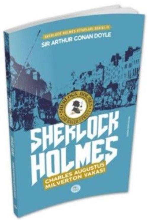 Charles Augustus Milverton Vakası - Sherlock Holmes