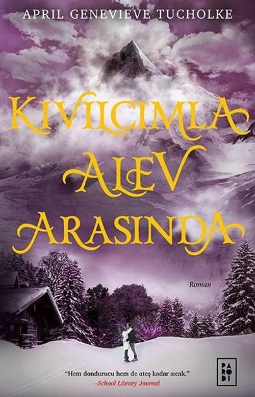 Kıvılcımla Alev Arasında