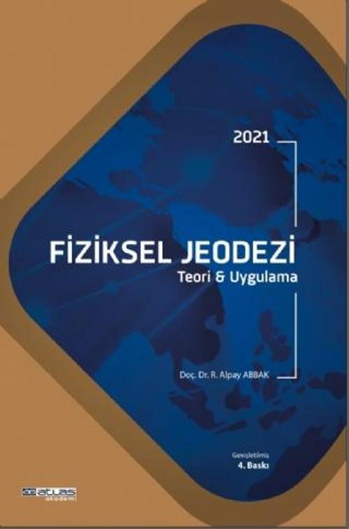 Atlas Akademi FİZİKSEL JEODEZİ - Teori ve Uygulama