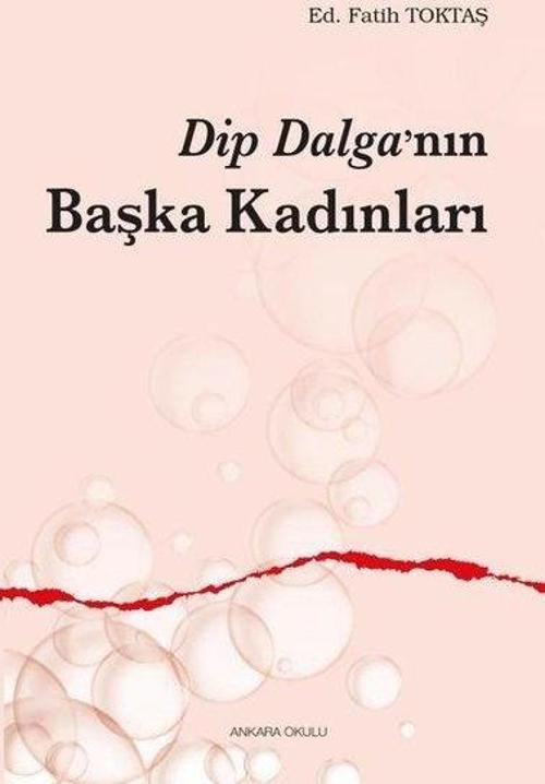 Dip Dalga'nın Başka Kadınları