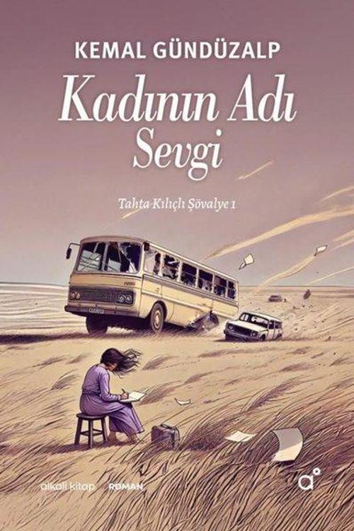 Kadının Adı Sevgi - Tahta Kılıçlı Şövalye 1