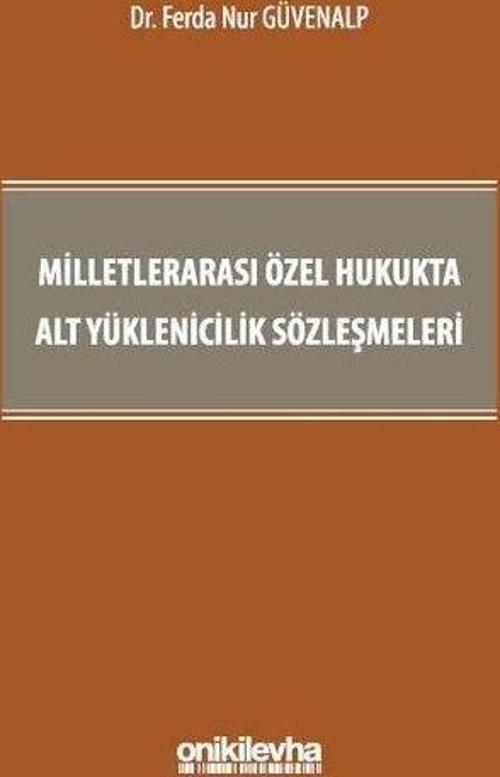 Milletlerarası Özel Hukukta Alt Yüklenicilik Sözleşmeleri