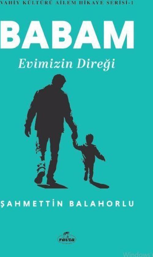 Babam Evimizin Direği
