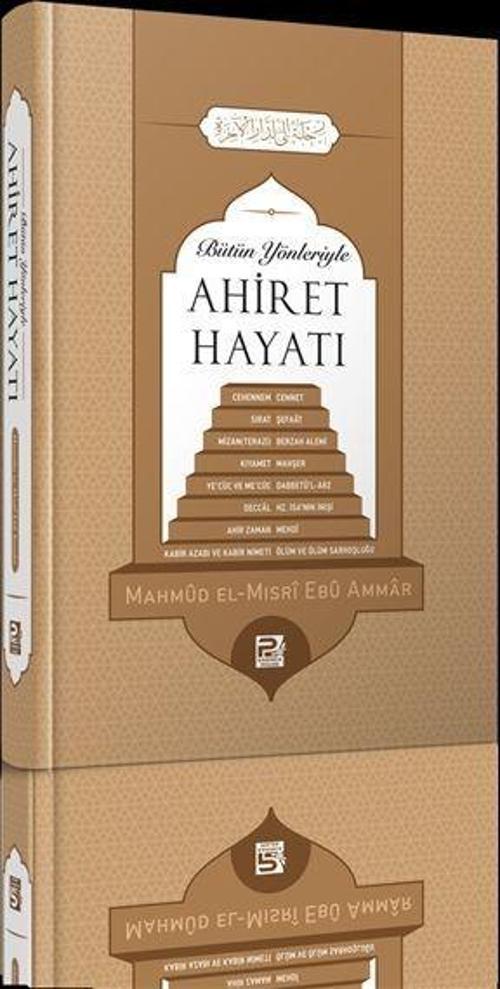 Bütün Yönleriyle Ahiret Hayatı
