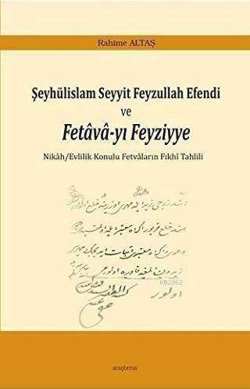 Şeyhülislam Seyyit Feyzullah Efendi ve Fetava-yı Feyziyye