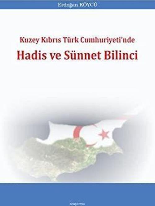 Kuzey Kıbrıs Türk Cumhuriyeti'nde Hadis ve Sünnet Bilinci