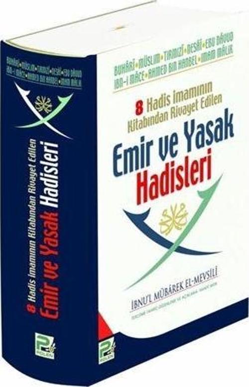 8 Hadis İmamının Kitabından Rivayet Edilen Emir ve Yasak Hadisleri