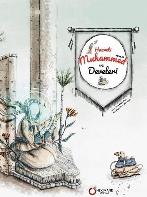Hz. Muhammed(s.a.a.) ve Develeri
