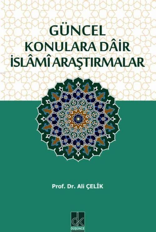 Güncel Konulara Dair İslami Araştırmalar