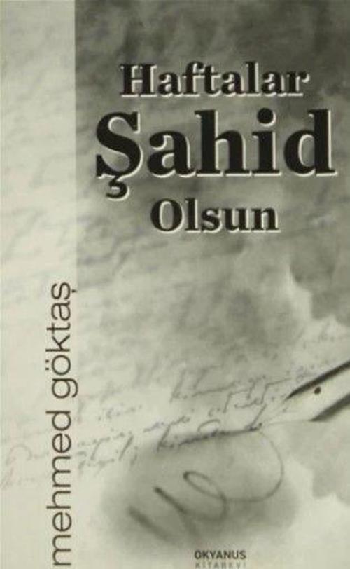 Haftalar Şahit Olsun
