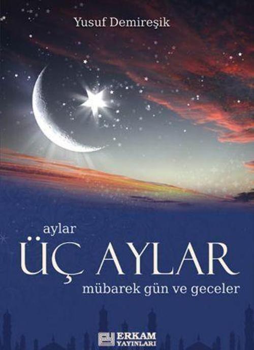 Üç Aylar - Mübarek Gün ve Geceler