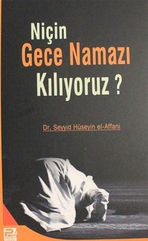 Niçin Gece Namazı Kılıyoruz?