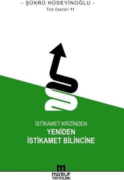 İstikamet Krizinden Yeniden İstikamet Bilincine