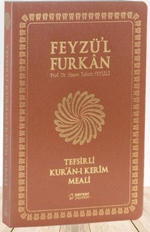 Feyzü'l Furkan Tefsirli Kur'an-ı Kerim Meali (Orta Boy - Tefsirli Meal - İnce Cilt) Taba