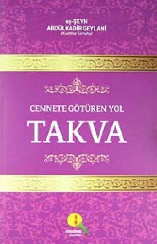 Cennete Götüren Yol Takva
