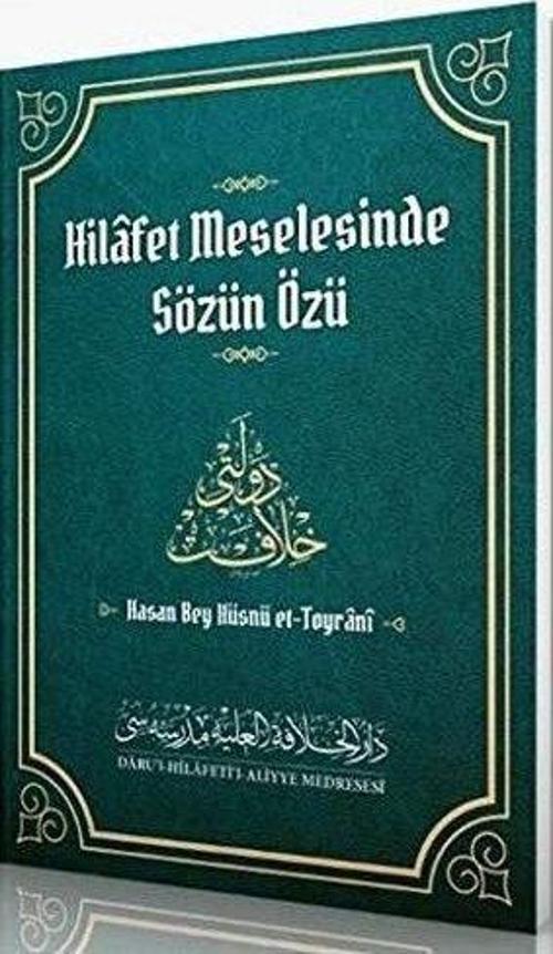 Hilafet Meselesinde Sözün Özü