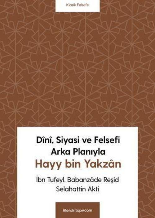Dini, Siyasi ve Felsefi Arka Planıyla Hayy bin Yakzan