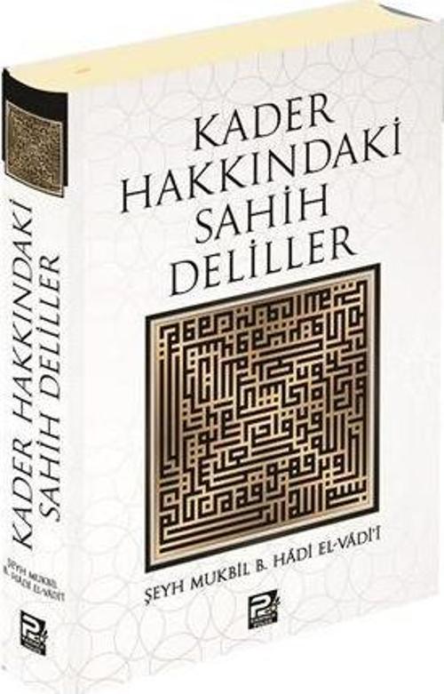 Kader Hakkındaki Sahih Deliller