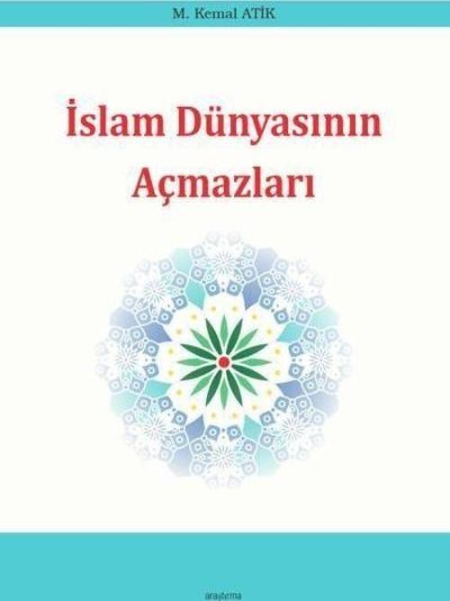 İslam Dünyasının Açmazları