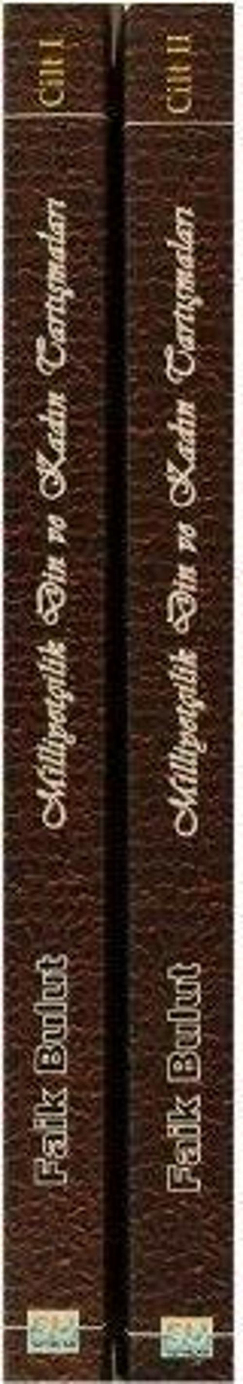 İttihat ve Terakki’de Milliyetçilik Din ve Kadın Tartışmaları (2 Cilt Takım)