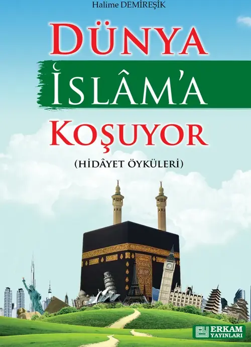 Dünya İslam'a Koşuyor