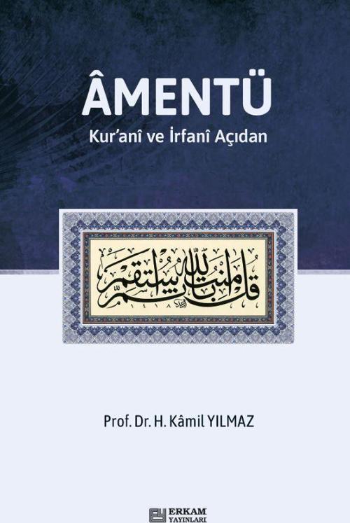 Amentü/ Kur’anî ve İrfanî Açıdan
