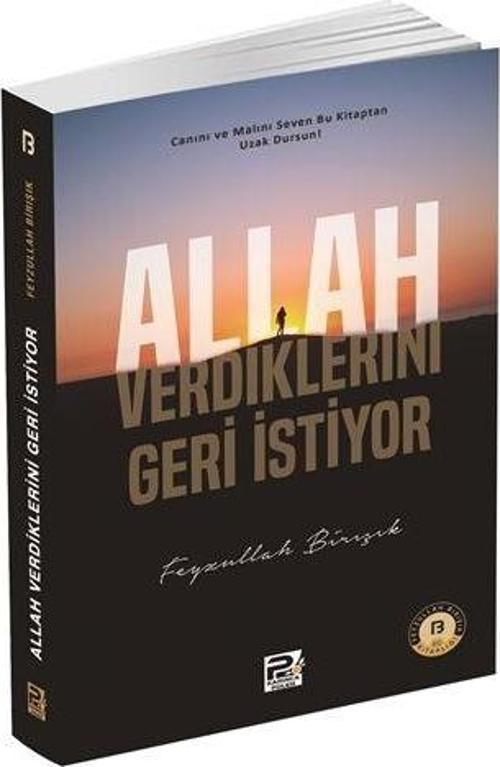 Allah Verdiklerini Geri İstiyor