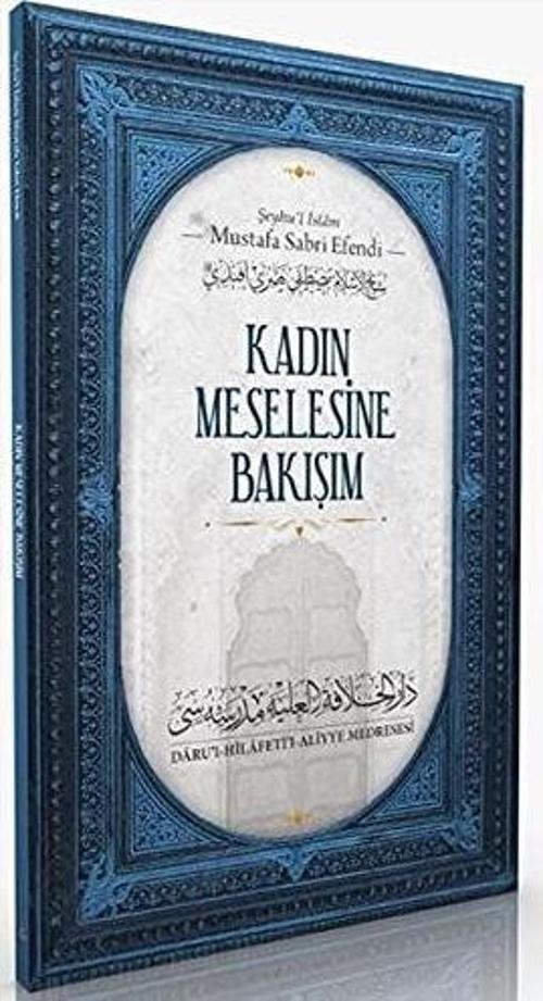 Kadın Meselesine Bakışım