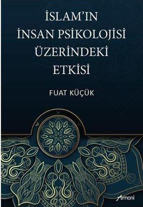 İslam'ın İnsan Psikolojisi Üzerindeki Etkisi