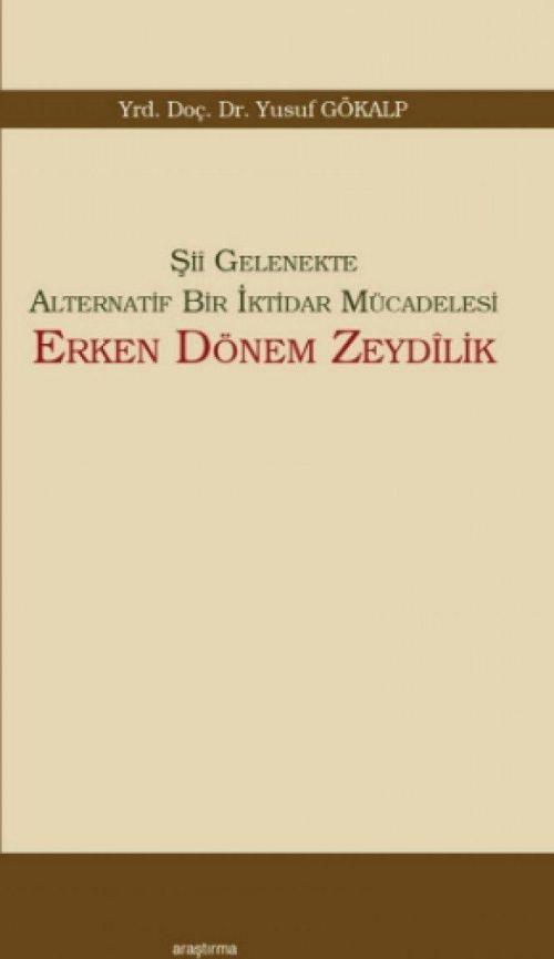Şii Gelenekte Alternatif Bir İktidar Mücadelesi: Erken Dönem Zeydilik