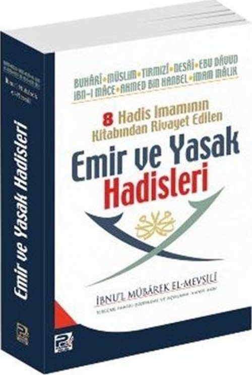 8 Hadis İmamının Kitabından Rivayet Edilen Emir ve Yasak Hadisleri