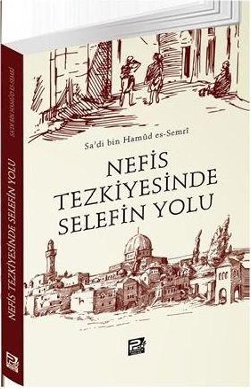 Nefis Tezkiyesinde Selefin Yolu