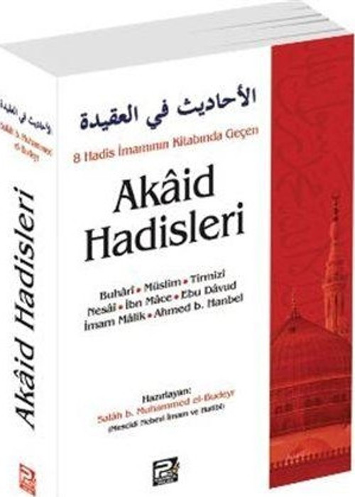 8 Hadis İmamının Kitabında Geçen Akaid Hadisleri