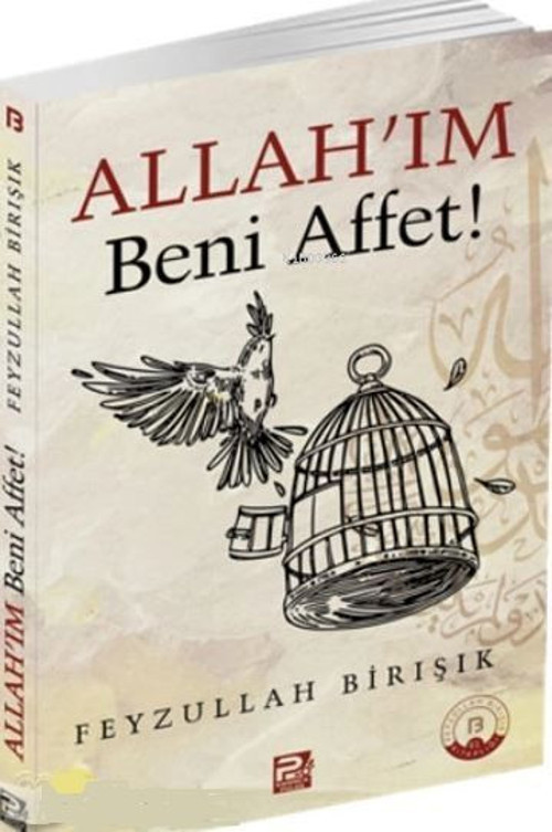 Allah`ım Beni Affet!