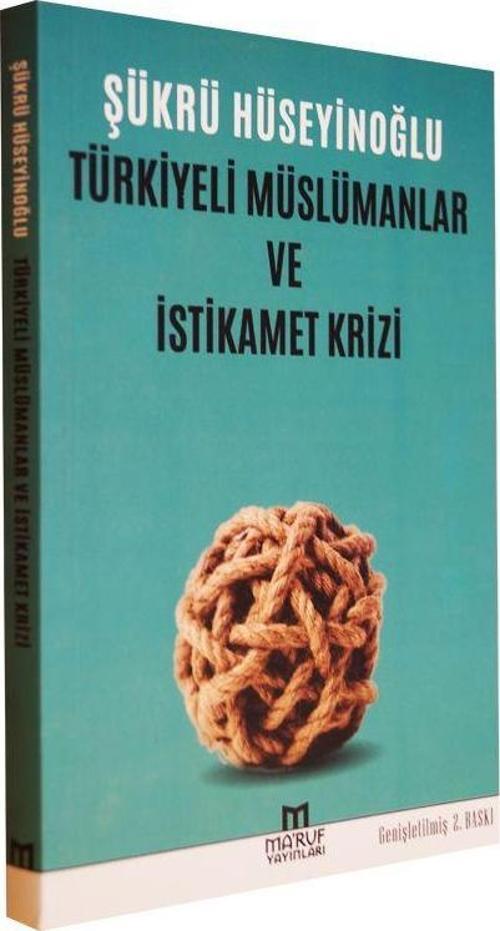 Türkiyeli Müslümanlar ve İstikamet Krizi