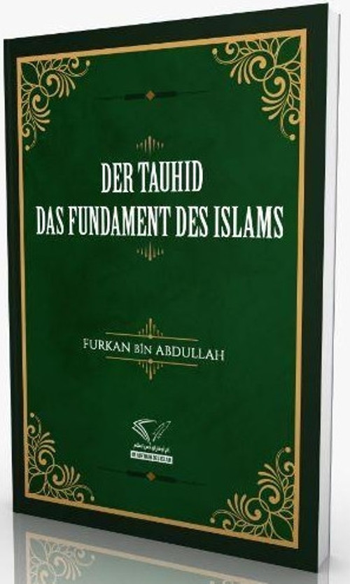 Der Tauhid - Das Fundament Des Islams